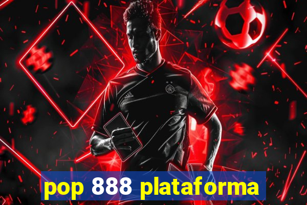 pop 888 plataforma